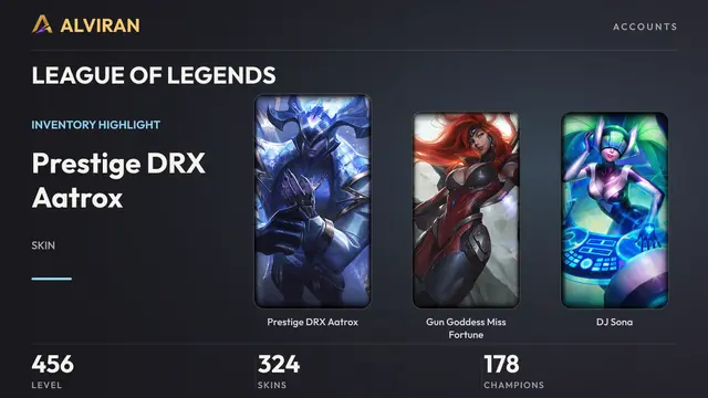 LEAGUE OF LEGENDS · Level 456 · Prestige DRX Aatrox, Gun Goddess Miss Fortune, DJ Sona