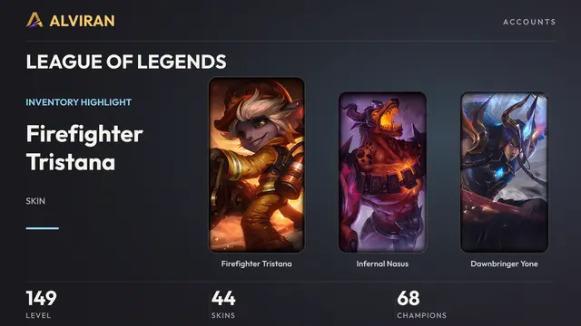 LEAGUE OF LEGENDS · Level 149 · Firefighter Tristana, Infernal Nasus, Dawnbringer Yone
