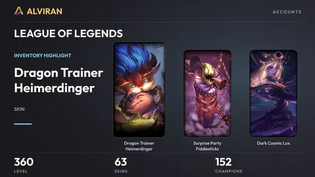 LEAGUE OF LEGENDS · Level 360 · Dragon Trainer Heimerdinger, Surprise Party Fiddlesticks, Dark Cosmic Lux