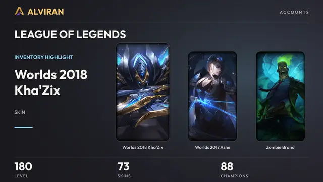 LEAGUE OF LEGENDS · Level 180 · Worlds 2018 Kha'Zix, Worlds 2017 Ashe, Zombie Brand