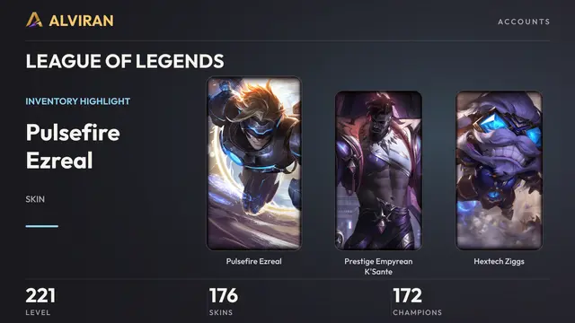 LEAGUE OF LEGENDS · Level 221 · Pulsefire Ezreal, Prestige Empyrean K'Sante, Hextech Ziggs
