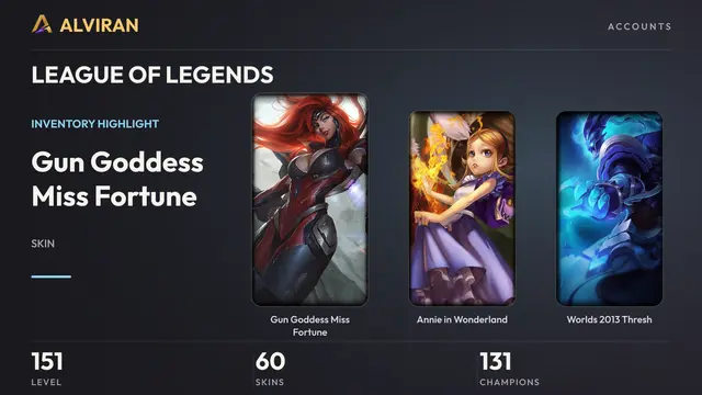 LEAGUE OF LEGENDS · Level 151 · Gun Goddess Miss Fortune, Annie in Wonderland, Worlds 2013 Thresh