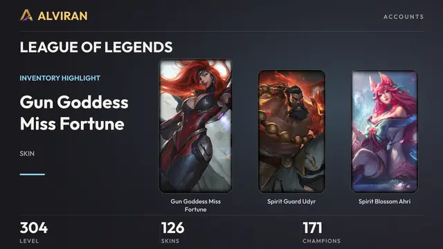 LEAGUE OF LEGENDS · Level 304 · Gun Goddess Miss Fortune, Spirit Guard Udyr, Spirit Blossom Ahri