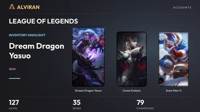 LEAGUE OF LEGENDS · Level 127 · Dream Dragon Yasuo, Coven Evelynn, Snow Man Yi