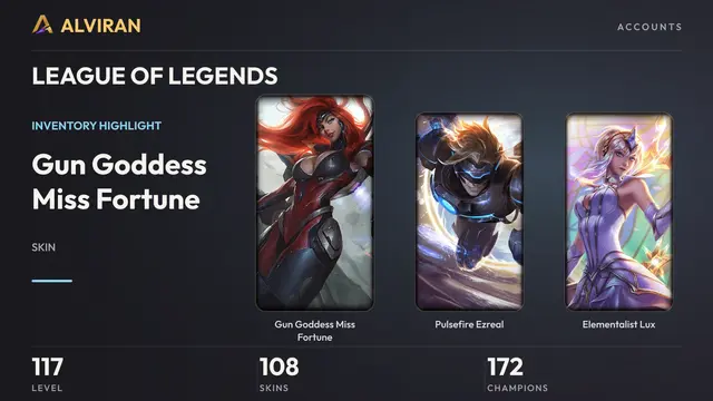 LEAGUE OF LEGENDS · Level 117 · Gun Goddess Miss Fortune, Pulsefire Ezreal, Elementalist Lux