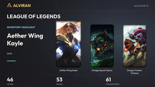 LEAGUE OF LEGENDS · Level 46 · Aether Wing Kayle, Omega Squad Teemo, Dragon Trainer Tristana
