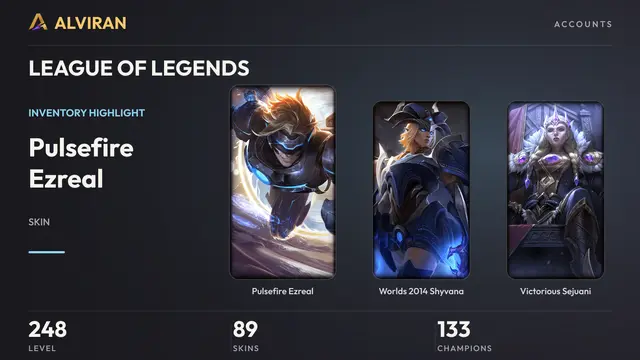 LEAGUE OF LEGENDS · Level 248 · Pulsefire Ezreal, Worlds 2014 Shyvana, Victorious Sejuani