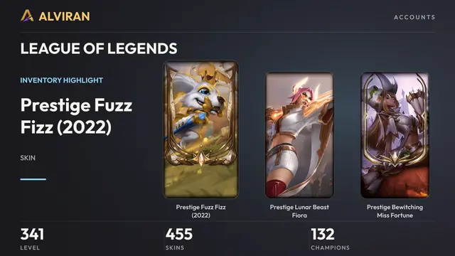 LEAGUE OF LEGENDS · Level 341 · Prestige Fuzz Fizz (2022), Prestige Lunar Beast Fiora, Prestige Bewitching Miss Fortune