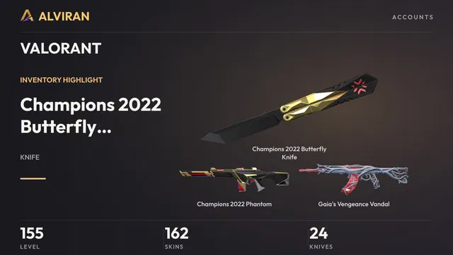 VALORANT · Level 155 · Champions 2022 Butterfly Knife · Melee, Champions 2022 Phantom, Gaia's Vengeance Vandal
