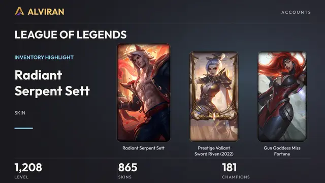 LEAGUE OF LEGENDS · Level 1208 · Radiant Serpent Sett, Prestige Valiant Sword Riven (2022), Gun Goddess Miss Fortune