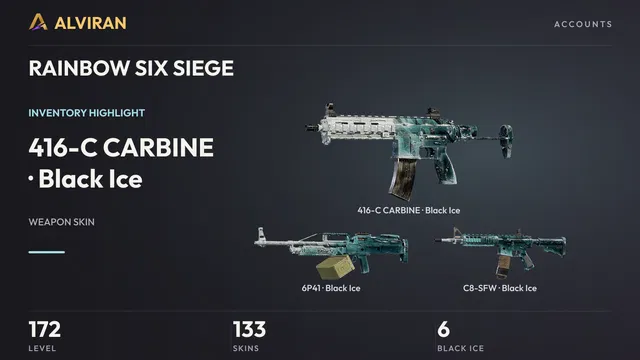 RAINBOW SIX SIEGE · Level 172 · Black Ice · 416-C CARBINE, Black Ice · 6P41, Black Ice · C8-SFW