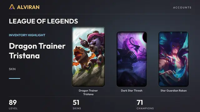 LEAGUE OF LEGENDS · Level 89 · Dragon Trainer Tristana, Dark Star Thresh, Star Guardian Rakan