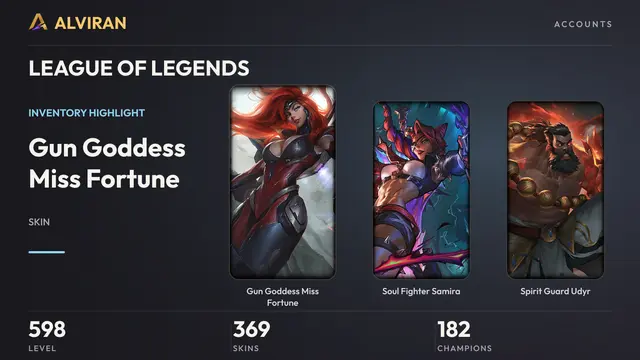 LEAGUE OF LEGENDS · Level 598 · Gun Goddess Miss Fortune, Soul Fighter Samira, Spirit Guard Udyr