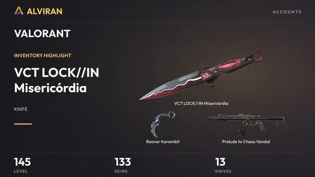 VALORANT · Level 145 · VCT LOCK//IN Misericórdia · Melee, Reaver Karambit · Melee, Prelude to Chaos Vandal