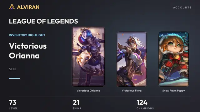 LEAGUE OF LEGENDS · Level 73 · Victorious Orianna, Victorious Fiora, Snow Fawn Poppy