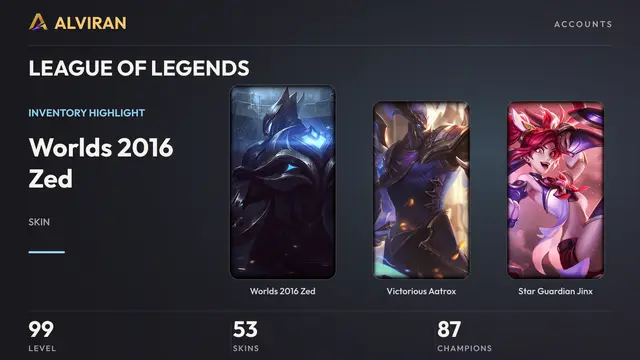 LEAGUE OF LEGENDS · Level 99 · Worlds 2016 Zed, Victorious Aatrox, Star Guardian Jinx