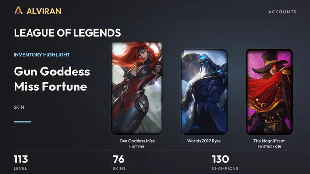 LEAGUE OF LEGENDS · Level 113 · Gun Goddess Miss Fortune, Worlds 2019 Ryze, The Magnificent Twisted Fate