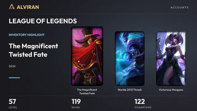 LEAGUE OF LEGENDS · Level 57 · The Magnificent Twisted Fate, Worlds 2013 Thresh, Victorious Morgana