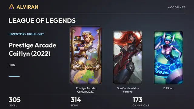 LEAGUE OF LEGENDS · Level 305 · Prestige Arcade Caitlyn (2022), Gun Goddess Miss Fortune, DJ Sona