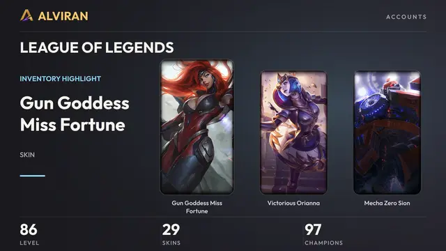 LEAGUE OF LEGENDS · Level 86 · Gun Goddess Miss Fortune, Victorious Orianna, Mecha Zero Sion