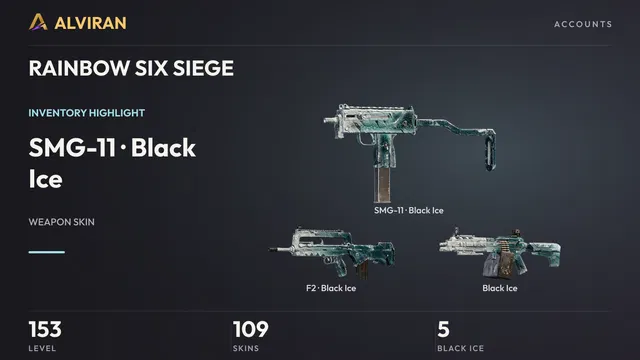 RAINBOW SIX SIEGE · Level 153 · Black Ice · SMG-11, Black Ice · F2, Black Ice