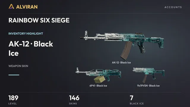 RAINBOW SIX SIEGE · Level 189 · Black Ice · AK-12, Black Ice · 6P41, Black Ice · 9x19VSN