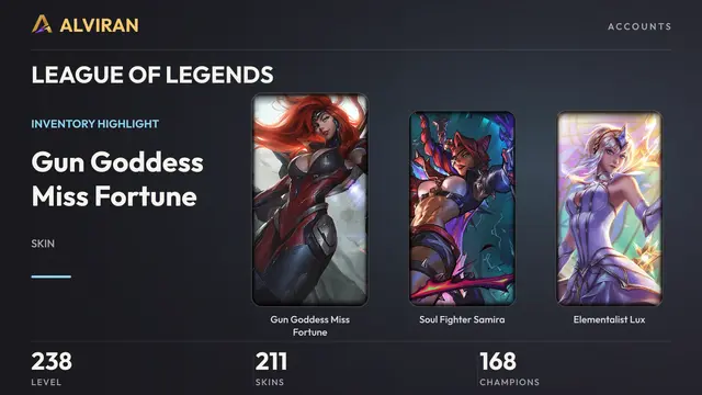 LEAGUE OF LEGENDS · Level 238 · Gun Goddess Miss Fortune, Soul Fighter Samira, Elementalist Lux
