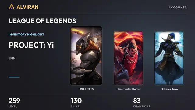 LEAGUE OF LEGENDS · Level 259 · PROJECT: Yi, Dunkmaster Darius, Odyssey Kayn