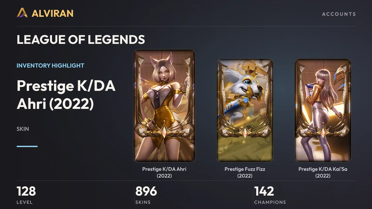 LEAGUE OF LEGENDS · Level 128 · Prestige K/DA Ahri (2022), Prestige Fuzz Fizz (2022), Prestige K/DA Kai'Sa (2022)