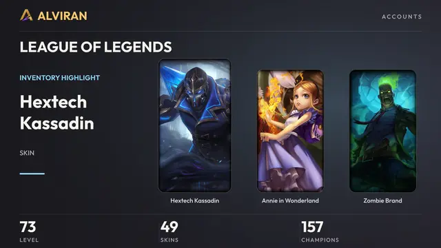 LEAGUE OF LEGENDS · Level 73 · Hextech Kassadin, Annie in Wonderland, Zombie Brand