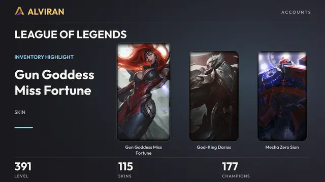 LEAGUE OF LEGENDS · Level 391 · Gun Goddess Miss Fortune, God-King Darius, Mecha Zero Sion