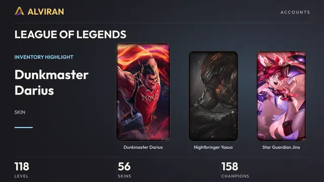 LEAGUE OF LEGENDS · Level 118 · Dunkmaster Darius, Nightbringer Yasuo, Star Guardian Jinx