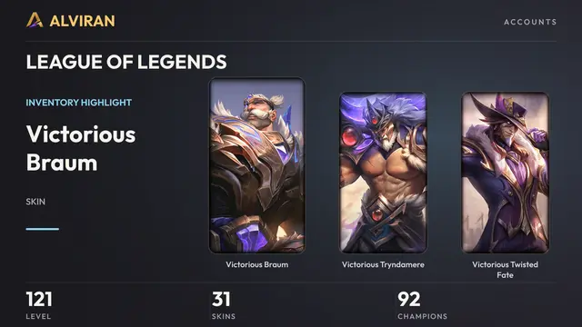 LEAGUE OF LEGENDS · Level 121 · Victorious Braum, Victorious Tryndamere, Victorious Twisted Fate