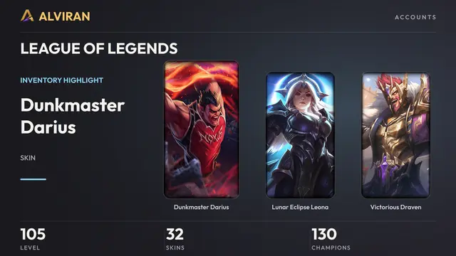 LEAGUE OF LEGENDS · Level 105 · Dunkmaster Darius, Lunar Eclipse Leona, Victorious Draven