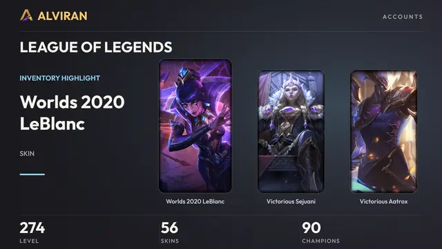 LEAGUE OF LEGENDS · Level 274 · Worlds 2020 LeBlanc, Victorious Sejuani, Victorious Aatrox
