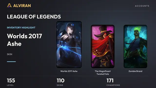 LEAGUE OF LEGENDS · Level 155 · Worlds 2017 Ashe, The Magnificent Twisted Fate, Zombie Brand