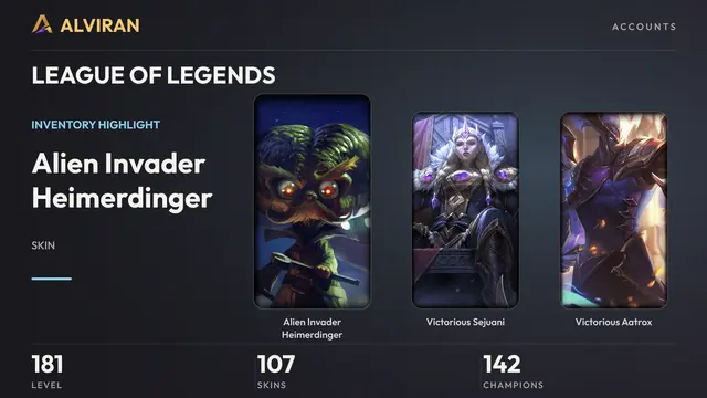 LEAGUE OF LEGENDS · Level 181 · Alien Invader Heimerdinger, Victorious Sejuani, Victorious Aatrox
