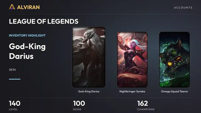 LEAGUE OF LEGENDS · Level 140 · God-King Darius, Nightbringer Soraka, Omega Squad Teemo