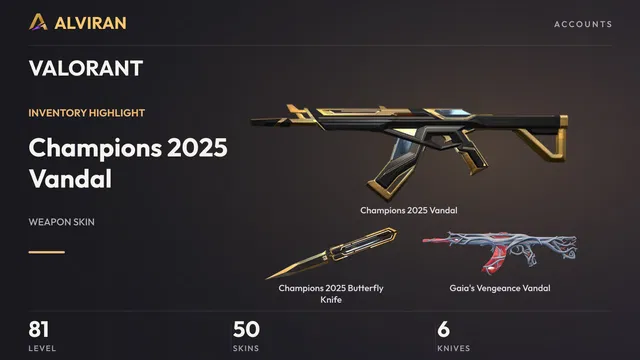 VALORANT · Level 81 · Champions 2025 Vandal, Champions 2025 Butterfly Knife · Melee, Gaia's Vengeance Vandal
