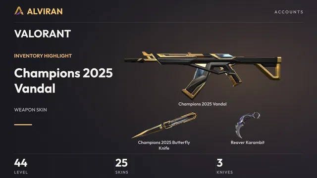 VALORANT · Level 44 · Champions 2025 Vandal, Champions 2025 Butterfly Knife · Melee, Reaver Karambit · Melee
