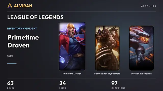 LEAGUE OF LEGENDS · Level 63 · Primetime Draven, Demonblade Tryndamere, PROJECT: Renekton