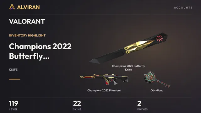 VALORANT · Level 119 · Champions 2022 Butterfly Knife · Melee, Champions 2022 Phantom, Obsidiana · Melee