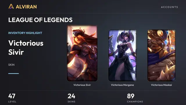 LEAGUE OF LEGENDS · Level 47 · Victorious Sivir, Victorious Morgana, Victorious Maokai
