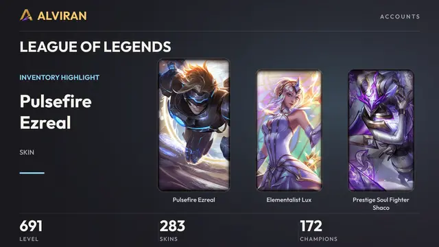 LEAGUE OF LEGENDS · Level 691 · Pulsefire Ezreal, Elementalist Lux, Prestige Soul Fighter Shaco