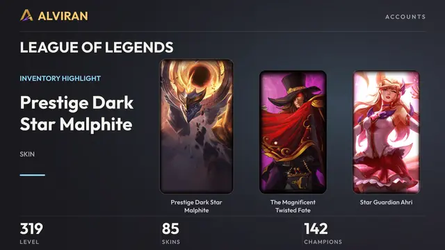 LEAGUE OF LEGENDS · Level 319 · Prestige Dark Star Malphite, The Magnificent Twisted Fate, Star Guardian Ahri