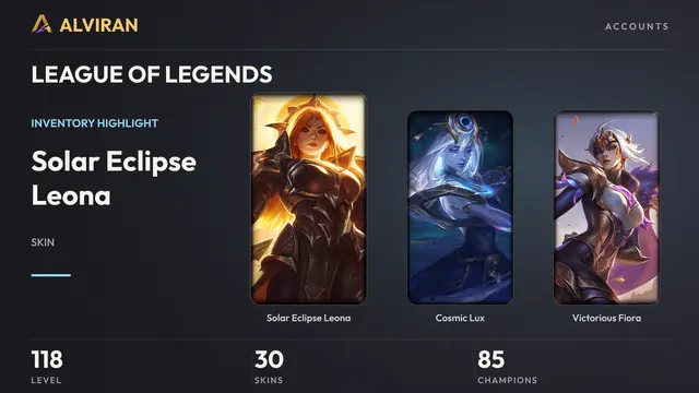 LEAGUE OF LEGENDS · Level 118 · Solar Eclipse Leona, Cosmic Lux, Victorious Fiora
