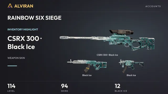 RAINBOW SIX SIEGE · Level 114 · Black Ice · CSRX 300, Black Ice, Black Ice