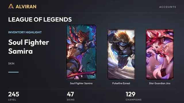 LEAGUE OF LEGENDS · Level 245 · Soul Fighter Samira, Pulsefire Ezreal, Star Guardian Jinx