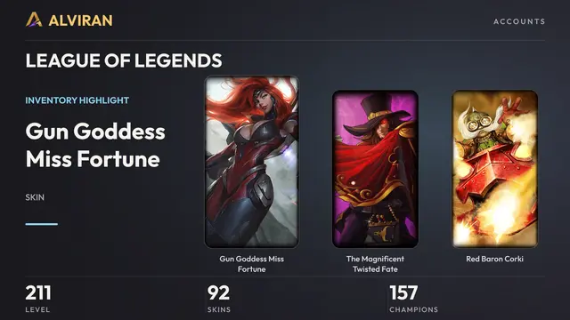 LEAGUE OF LEGENDS · Level 211 · Gun Goddess Miss Fortune, The Magnificent Twisted Fate, Red Baron Corki