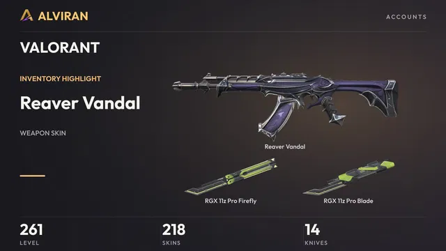 VALORANT · Level 261 · Reaver Vandal, RGX 11z Pro Firefly · Melee, RGX 11z Pro Blade · Melee